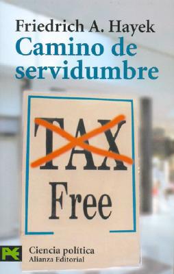 Camino de servidumbre (el libro de bolsillo / the pocket book) (spanish edition)