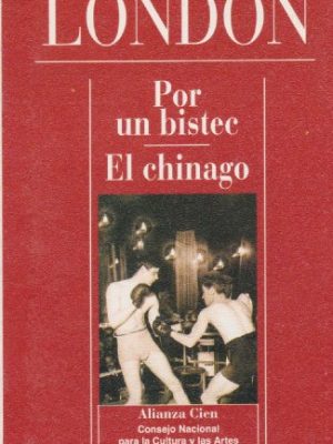 Por un bistec - el chinago (spanish edition)
