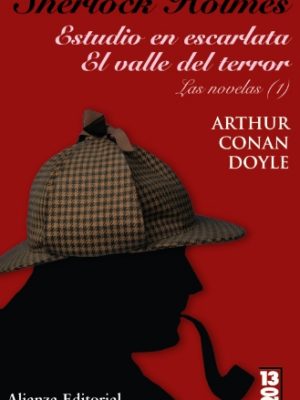 Sherlock holmes: estudio en escarlata & el valle del terror: las novelas / a study in scarlet & the valley of fear: the novels: 1 (1320) (spanish edition)
