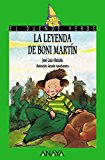 9788420729039_la-leyenda-de-boni-martin-literatura-infantil-6-11-anos-el-duende-verde-spanish-edition_front-6.jpg La leyenda de boni martín (literatura infantil (6-11 años) - el duende verde) (spanish edition)