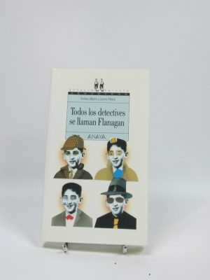 9788420741574_todos-los-detectives-se-llaman-flanagan_front-18.jpg Todos los detectives se llaman flanagan