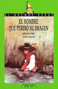 9788420744780_52-el-hombre-que-perdio-su-imagen-cuentos-mitos-y-libros-regalo-spanish-edition_front-1.jpg 52. el hombre que perdió su imagen (cuentos, mitos y libros-regalo) (spanish edition)