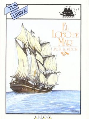 El lobo de mar/ the sea wolf (spanish edition)