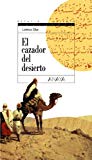 9788420789897_el-cazador-del-desierto-trilogia-de-getafe-ii-literatura-juvenil-a-partir-de-12-anos-espacio-_front-11.jpg El cazador del desierto: trilogía de getafe, ii (literatura juvenil (a partir de 12 años) - espacio abierto) (spanish edition)