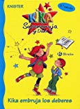 Kika embruja los deberes (castellano - a partir de 6 años - personajes y series - kika superbruja y dani) (spanish edition)