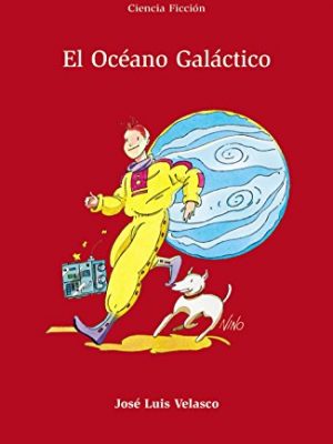 El océano galáctico (ciencia ficcion) (spanish edition)