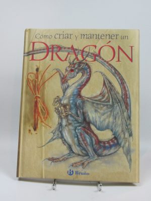 9788421680513_como-criar-y-mantener-un-dragon_front-1.jpg Cómo criar y mantener un dragón
