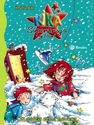 9788421683774_un-osito-en-la-nevera-kika-superbruja-y-dani-kika-superwitch-and-dani-spanish-edition_front-1.jpg Un osito en la nevera (kika superbruja y dani / kika superwitch and dani) (spanish edition)