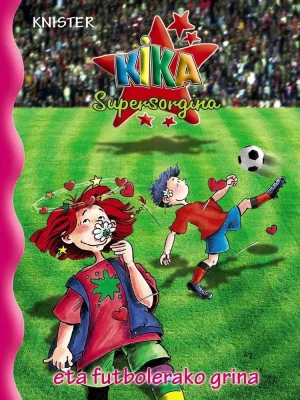9788421684658_kika-supersorgina-eta-futbolerako-grina_front-2.webp Kika supersorgina eta futbolerako grina