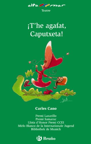 9788421687086_the-agafat-caputxeta-valencia-a-partir-de-10-anys-altamar-catalan-edition_front-1.jpg ¡t'he agafat, caputxeta! (valencià - a partir de 10 anys - altamar) (catalan edition)