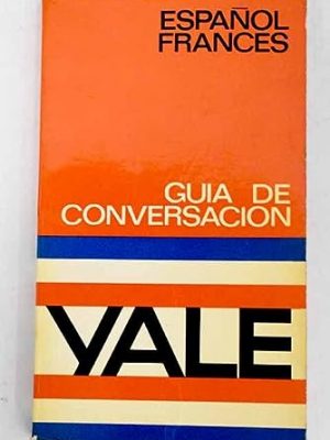 9788422103257_guia-espanol-frances-yale-spanish-edition_front-5.jpg Guia espanol-frances yale (spanish edition)