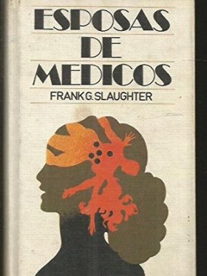 9788422606697_esposas-de-medicos_front-2.jpg Esposas de médicos