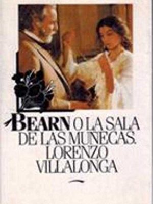 9788422615859_bearn-o-la-sala-de-las-munecas_front-2.jpg Bearn o la sala de las muñecas.