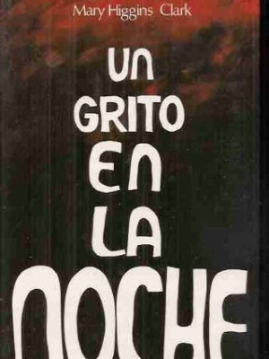 9788422616986_un-grito-en-la-noche_front-14.jpg Un grito en la noche