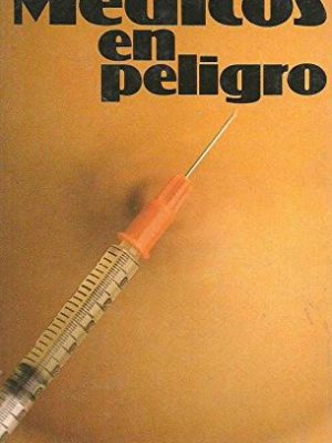 9788422618324_medicos-en-peligro_front-3.jpg Medicos en peligro.