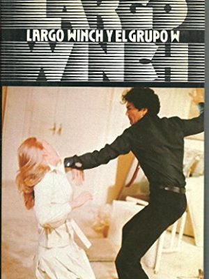 Largo winch y el grupo w