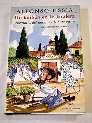 Un talibán en la jaralera: aventuras del marqués de sotoancho