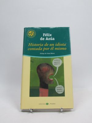 9788422624646_historia-de-un-idiota-contada-por-el-mismo_front-7.jpg Historia de un idiota contada por él mismo