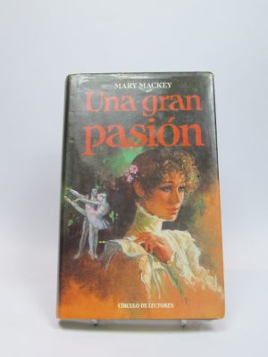 9788422624707_una-gran-pasion_front-1.jpg Una gran pasión