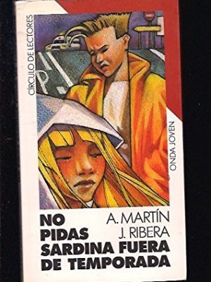 9788422625025_no-pidas-sardina-fuera-de-temporada_front-1.jpg No pidas sardina fuera de temporada
