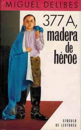 9788422625636_377-a-madera-de-heroe_front-3.jpg 377 a madera de heroe