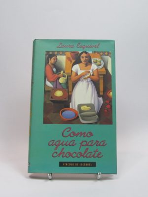 9788422647676_como-agua-para-chocolate_front-4.jpg Como agua para chocolate