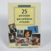 25 personajes que cambiaron el mundo