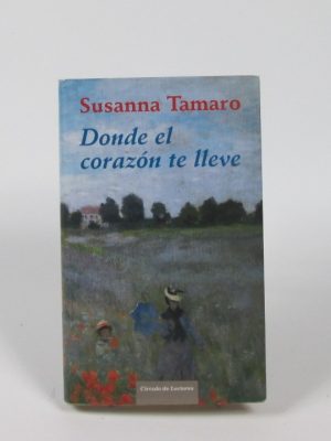 9788422657873_donde-el-corazon-te-lleve_front-18.jpg Donde el corazón te lleve