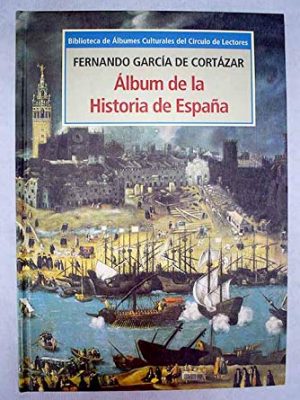 9788422657927_album-de-la-historia-de-espana_front-1.jpg Álbum de la historia de españa