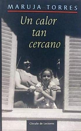 9788422665854_un-calor-tan-cercano_front-3.jpg Un calor tan cercano