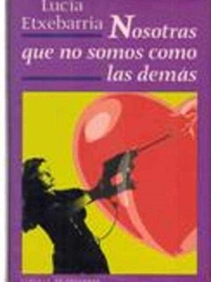 Nosotras que no somos como las demas