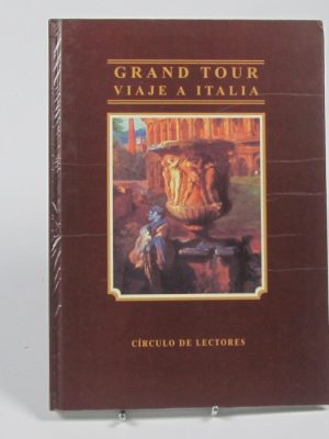 9788422681748_grand-tour-viaje-a-italia_front-2.jpg Grand tour: viaje a italia