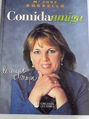 9788422682363_comida-amiga-de-mujer-a-mujer_front-1.jpg Comida amiga: de mujer a mujer