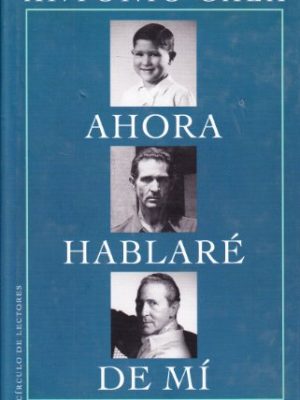 9788422684558_ahora-hablare-de-mi_front-2.jpg Ahora hablare de mi