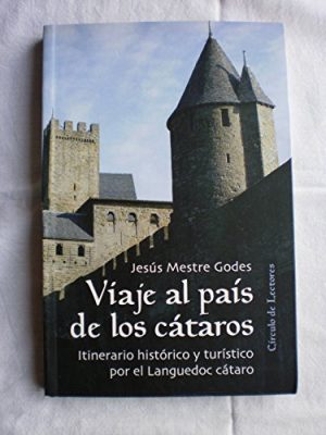 9788422689539_viaje-al-pais-de-los-cataros-itinerario-historico-y-turistico-por-el-languedoc-cataro_front-3.jpg Viaje al país de los cátaros: itinerario histórico y turístico por el languedoc cátaro