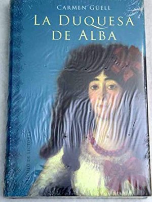 9788422699354_la-duquesa-de-alba_front-2.jpg La duquesa de alba