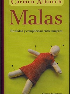 9788422699996_malas-rivalidad-y-complicidad-entre-mujeres_front-1.jpg Malas rivalidad y complicidad entre mujeres