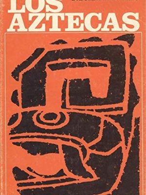 9788423306930_los-aztecas_front-1.jpg Los aztecas