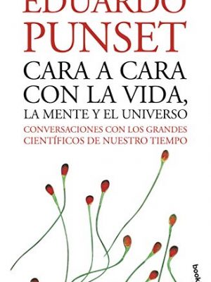 9788423338009_cara-a-cara-con-la-vida-la-mente-y-el-universo_front-4.jpg Cara a cara con la vida, la mente y el universo