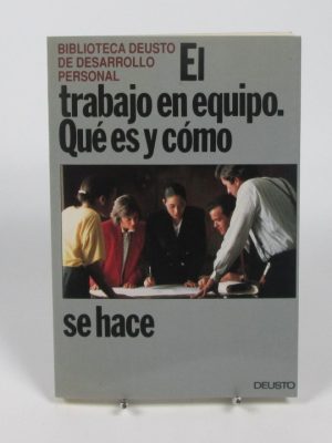 9788423408504_el-trabajo-en-equipo-que-es-y-como-se-hace_front-3.jpg El trabajo en equipo. qué es y cómo se hace