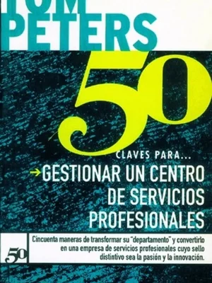 50 claves para gestionar un centro de servicios profesionales