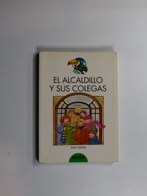 9788423638741_el-alcaldillo-y-sus-colegas_front-2.jpg El alcaldillo y sus colegas