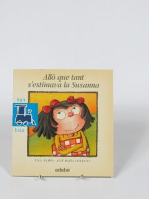 9788423667123_allo-que-tant-sestimava-la-susnna_front-1.jpg Allò que tant s'estimava la susnna