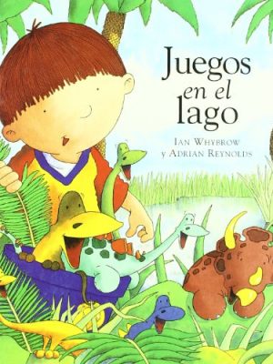 Juegos en el lago / lake games (spanish edition)
