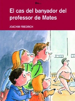 9788423689163_el-cas-del-banyador-del-professor-de-mates_front-1.jpg El cas del banyador del professor de mates
