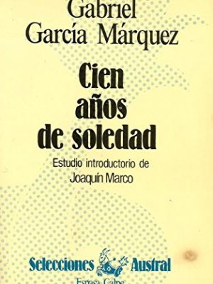 9788423921003_cien-anos-de-soledad-one-hundred-years-of-solitude-neuva-austral-series-spanish-edition_front-3.jpg Cien años de soledad / one hundred years of solitude (neuva austral series) (spanish edition)
