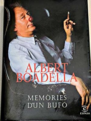 9788423954742_memorias-d-un-bufo-ed-catalana-spanish-edition_front-2.jpg Memòries d'un bufó (ed. catalana) (spanish edition)