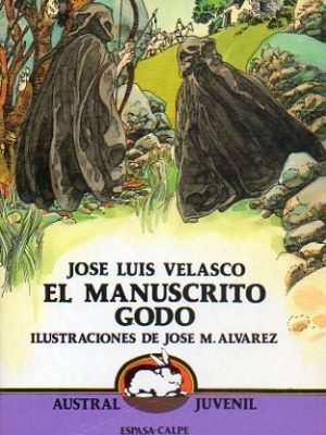 El manuscrito godo (austral juvenil) (spanish edition)