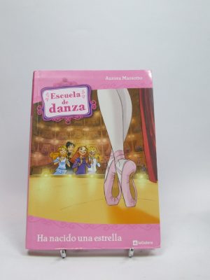 9788424633967_escuela-de-danza-2-ha-nacido-una-estrella_front-7.jpg Escuela de danza 2: ha nacido una estrella