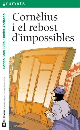 9788424636760_cornelius-i-el-rebost-dimpossibles_front-1.webp Cornèlius i el rebost d'impossibles